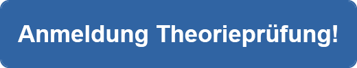 Anmeldung Theorieprüfung!